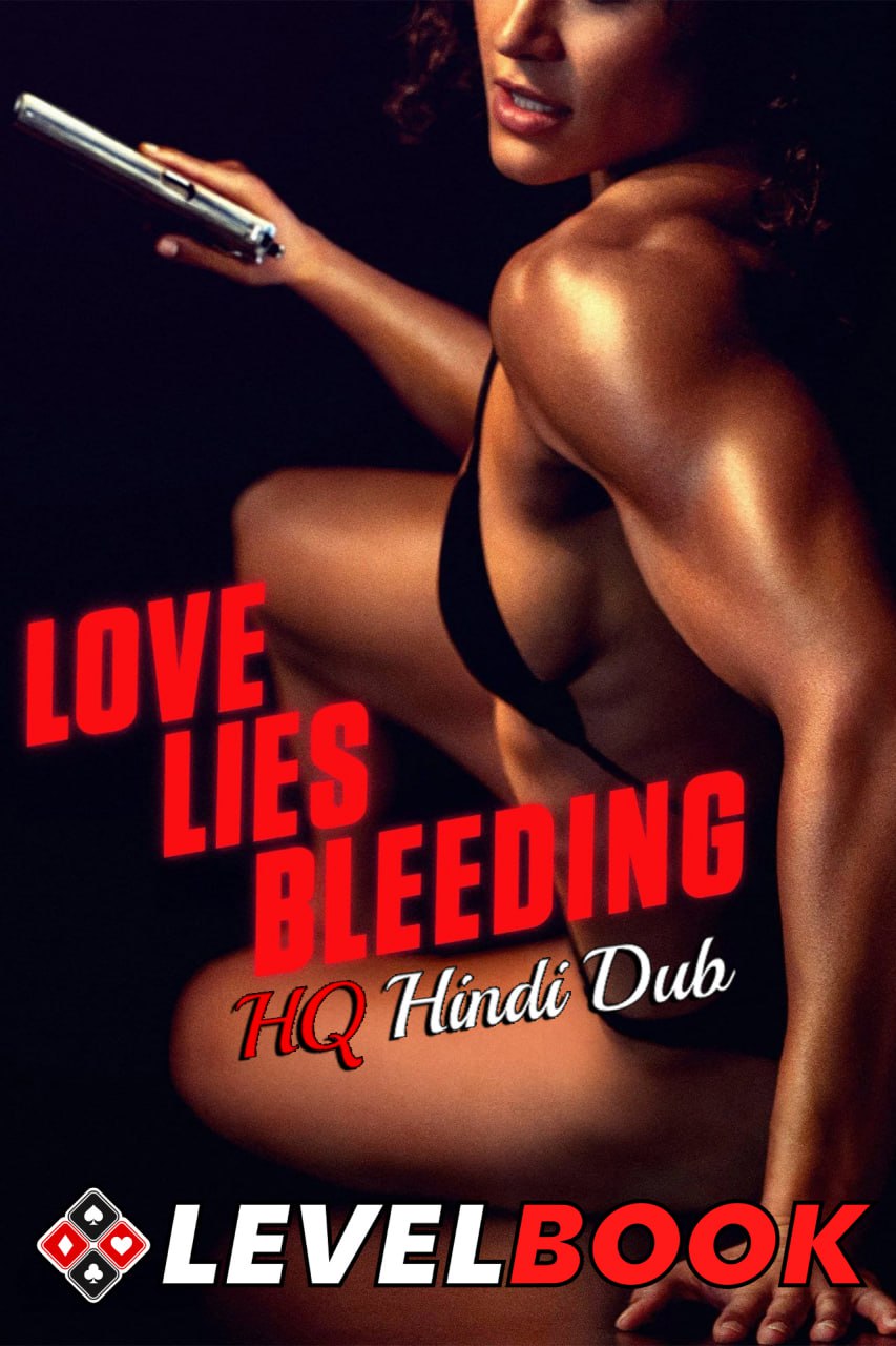 Love Lies Bleeding 2024 1080p 720p 480p TSRip Hindi (HQ Dub) + English x264 AAC