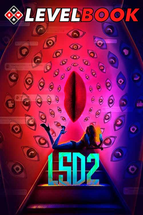 LSD 2 Love, Sex Aur Dhokha 2 2024 Hindi HDTS 1080p 720p 480p x264 AAC